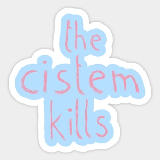 The Cistem Kills Sticker